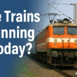are trains running today
